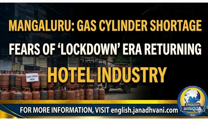 Mangaluru: Gas Cylinder Shortage Hits Hotel Industry; Fears of ‘Lockdown-like’ Crisis Loom